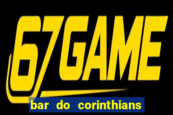 bar do corinthians em fortaleza